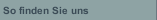 So finden Sie uns